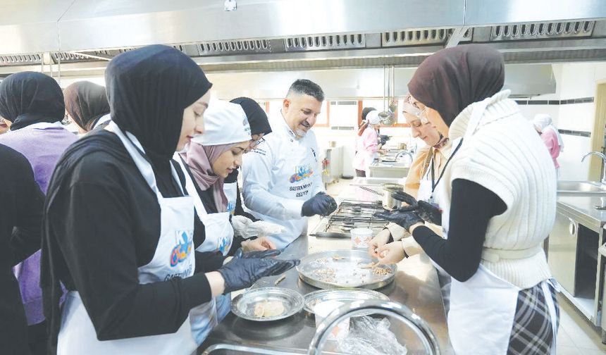 Şehrin köklü mutfak mirası korunuyor!